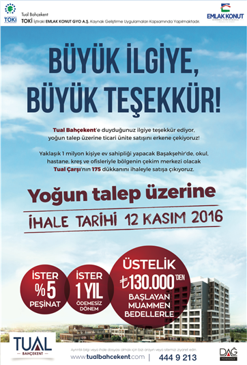 12 Kasım 2016 Cumartesi günü Saat 13:00'da İstanbul  TUAL BAHÇEKENT  Projesinde 175 adet Dükkan Müzayede ile Satışa Çıkıyor.